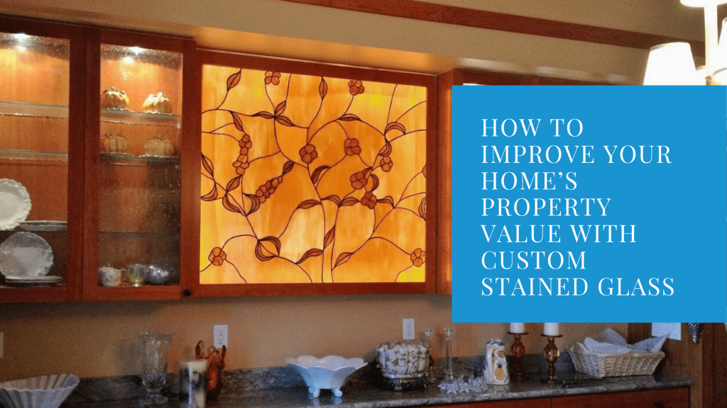 improve home value custom stained glass